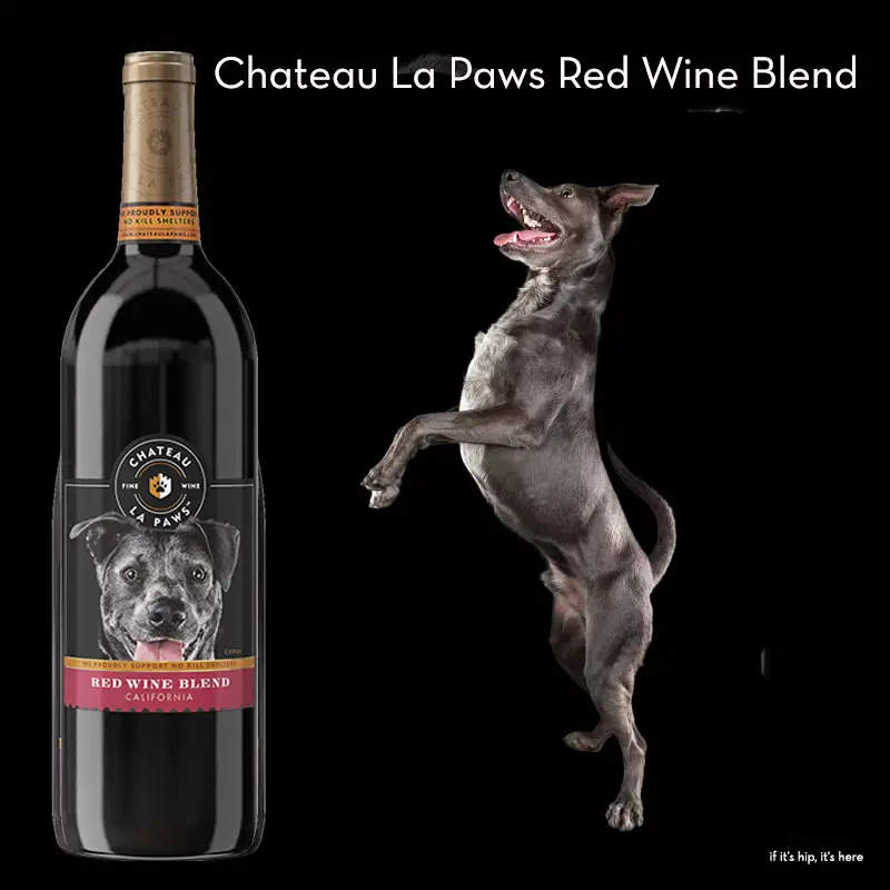 Wine That’s Good For Dogs But Made For People: Chateau La Paws. – If It ...